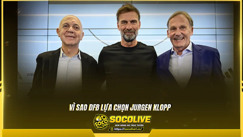 Ba trợ lý thân cận theo Klopp lên tuyển Đức