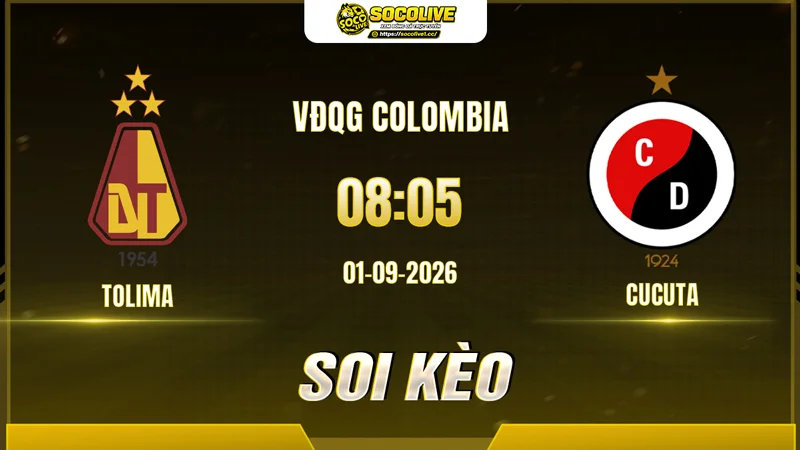 Chuyên gia Socolive soi kèo Tolima vs Cucuta trước giờ bóng lăn